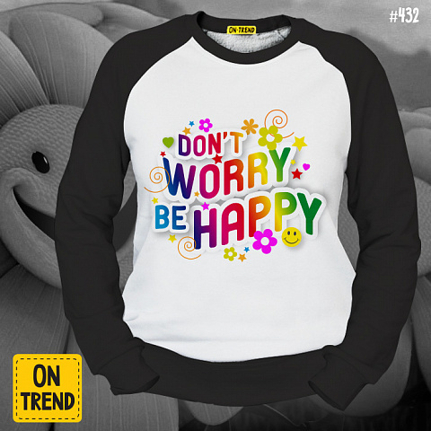 картинка Женская толстовка "Don't Worry Be Happy" магазин  ON-TREND являющийся производителем одежды из хлопка высшего качества